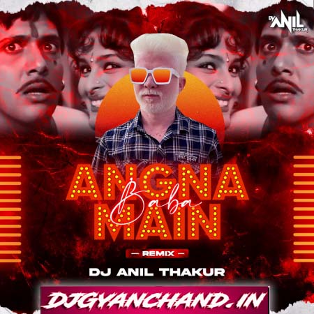 Angna Mein Baba Duare Pe Maa Remix Mp3 Song - Dj Anil Thakur